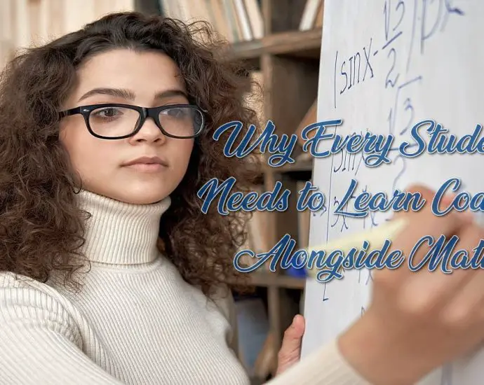 Why Every Student Needs to Learn Coding Alongside Math